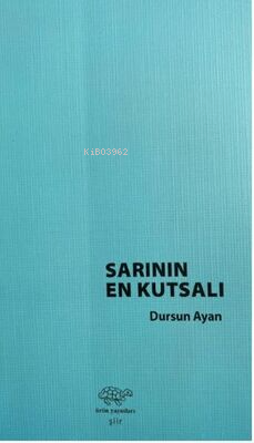 Sarının En Kutsalı - Dursun Ayan | Yeni ve İkinci El Ucuz Kitabın Adre