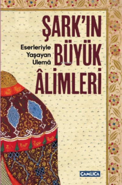 Şark'ın Büyük Alimleri - Soner Demirsoy | Yeni ve İkinci El Ucuz Kitab