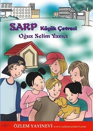 Sarp/Küçük Çevreci - Oğuz Selim Yazıcı | Yeni ve İkinci El Ucuz Kitabı