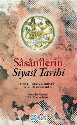 Sasanilerin Siyasi Tarihi - Abdülhüseyin Zerrinkub | Yeni ve İkinci El