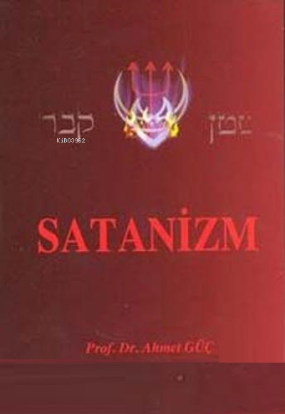 Satanizm - Ahmet Güç | Yeni ve İkinci El Ucuz Kitabın Adresi