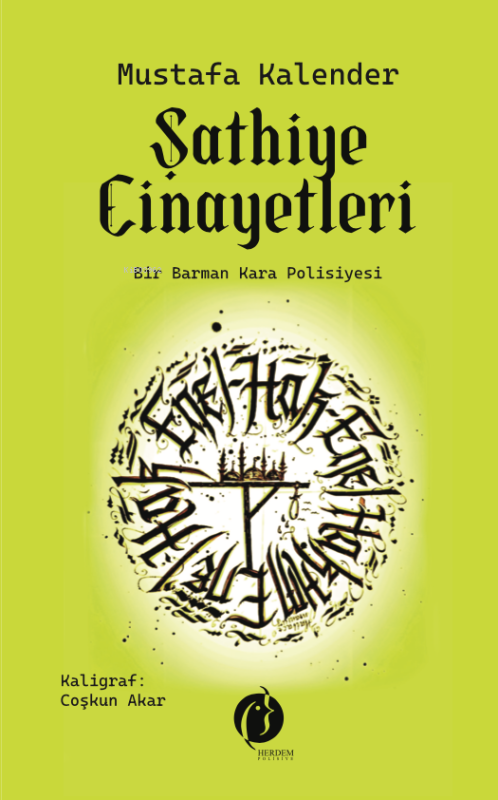 Şathiye Cinayetleri;Bir Barman Kara Polisiyesi - Mustafa Kalender | Ye