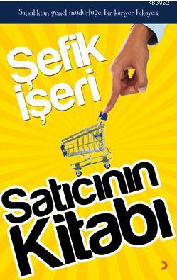 Satıcının Kitabı - Şefik İşeri | Yeni ve İkinci El Ucuz Kitabın Adresi