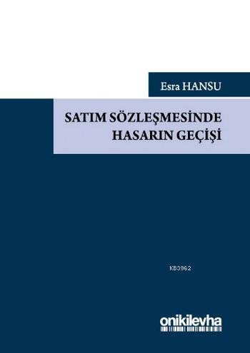 Satım Sözleşmesinde Hasarın Geçişi - Esra Hansu | Yeni ve İkinci El Uc