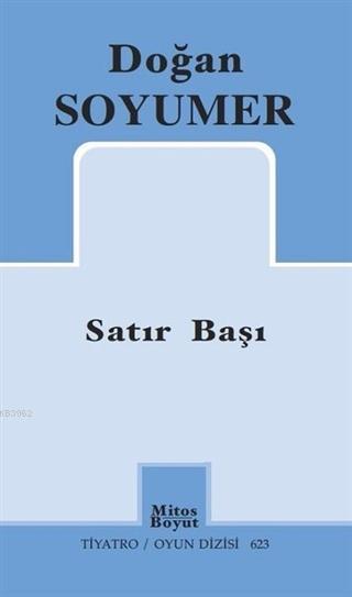 Satır Başı - Doğan Soyumer | Yeni ve İkinci El Ucuz Kitabın Adresi