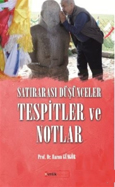 Satırarası Düşünceler Tespitler ve Notlar - Harun Güngör | Yeni ve İki