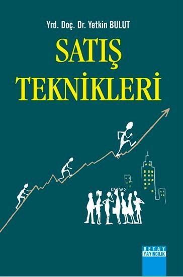 Satış Teknikleri - Yetkin Bulut | Yeni ve İkinci El Ucuz Kitabın Adres