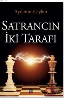 Satrancın İki Tarafı - Aydemir Ceylan | Yeni ve İkinci El Ucuz Kitabın