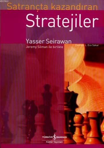 Satrançta Kazandıran Stratejiler - Yasser Seirawan | Yeni ve İkinci El