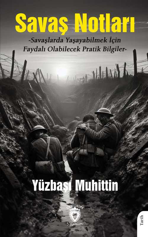 Savaş Notları - Yüzbaşı Muhittin | Yeni ve İkinci El Ucuz Kitabın Adre