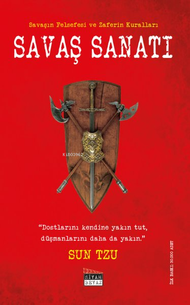 Savaş Sanatı ; Savaşın Felsefesi ve Zaferin Kuralları - Sun Tzu | Yeni