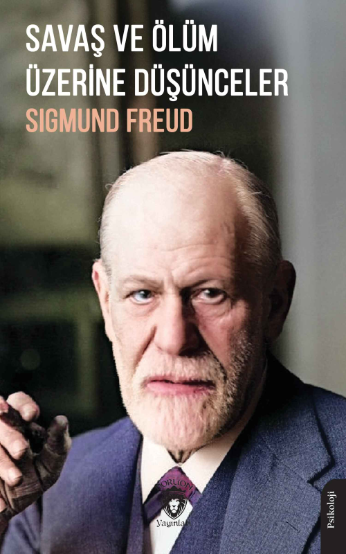 Savaş ve Ölüm Üzerine Düşünceler - Sigmund Freud | Yeni ve İkinci El U