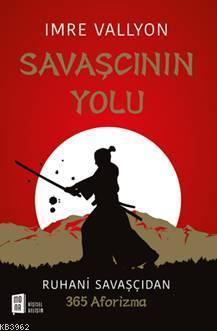 Savaşçının Yolu - Imre Vallyon | Yeni ve İkinci El Ucuz Kitabın Adresi