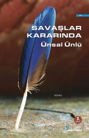 Savaşlar Kararında - Ünsal Ünlü | Yeni ve İkinci El Ucuz Kitabın Adres