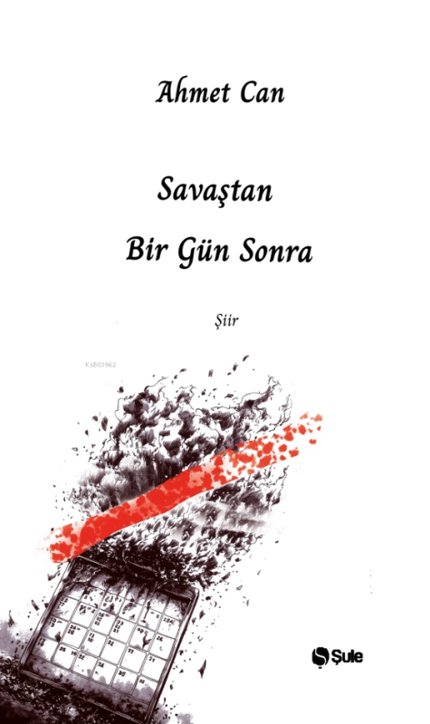 Savaştan Bir Gün Sonra - Ahmet Can | Yeni ve İkinci El Ucuz Kitabın Ad