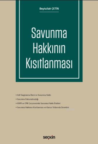 Savunma Hakkının Kısıtlanması - Beytullah Çetin | Yeni ve İkinci El Uc