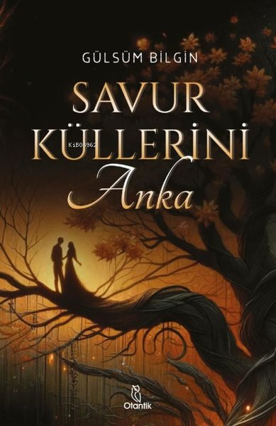 Savur Küllerini: Anka - Gülsüm Bilgin | Yeni ve İkinci El Ucuz Kitabın