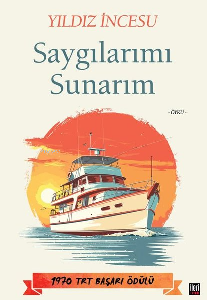 Saygılarımı Sunarım - Yıldız İncesu | Yeni ve İkinci El Ucuz Kitabın A