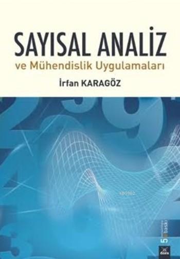 Sayısal Analiz - İrfan Karagöz | Yeni ve İkinci El Ucuz Kitabın Adresi