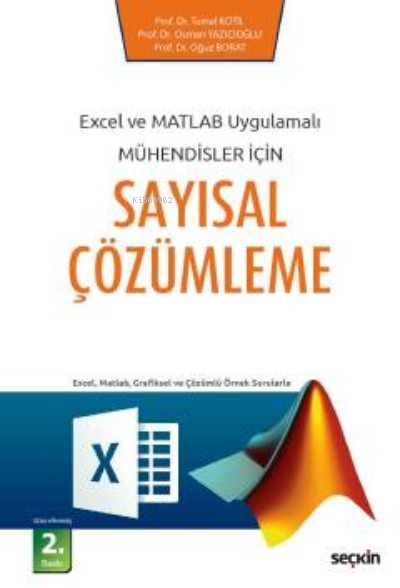 Sayısal Çözümleme;Excel ve Matlab Uygulamalı Mühendisler İçin - Oğuz B