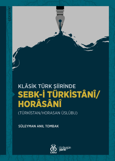 Sebk-i Türkistânî/Horâsânî - Süleyman Anıl Tombak | Yeni ve İkinci El 