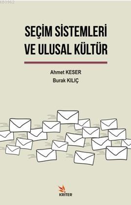 Seçim Sistemleri ve Ulusal Kültür - Ahmet Keser | Yeni ve İkinci El Uc