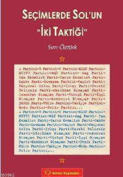 Seçimlerde Sol'un İki Taktiği 2 - Sırrı Öztürk | Yeni ve İkinci El Ucu