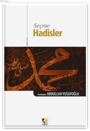 Seçme Hadisler - Abdullah Yusufoğlu | Yeni ve İkinci El Ucuz Kitabın A