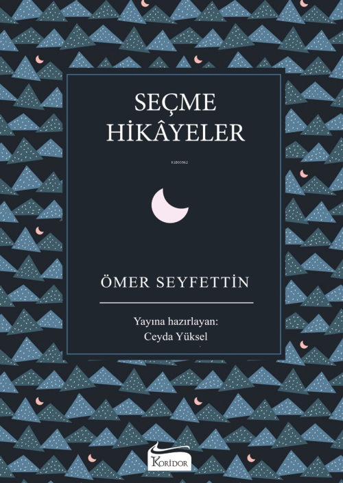 Seçme Hikayeler - Ömer Seyfettin | Yeni ve İkinci El Ucuz Kitabın Adre