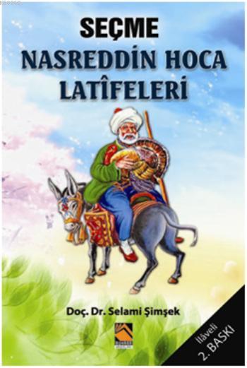 Seçme Nasreddin Hoca Latifeleri - Selami Şimşek | Yeni ve İkinci El Uc