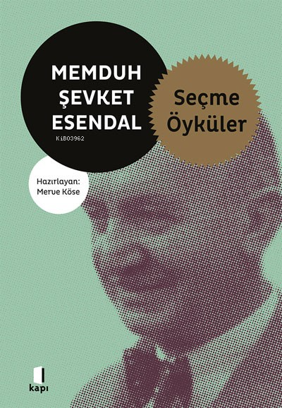 Seçme Öyküler - Memduh Şevket Esendal | Yeni ve İkinci El Ucuz Kitabın