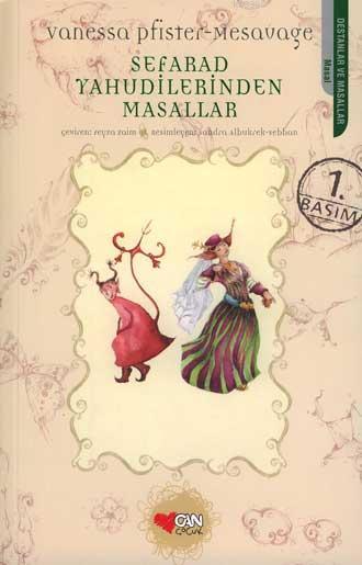 Sefarad Yahudilerinden Masallar - Vanessa Pfister-Mesavage | Yeni ve İ