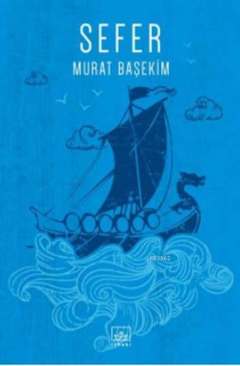 Sefer - Murat Başekim | Yeni ve İkinci El Ucuz Kitabın Adresi