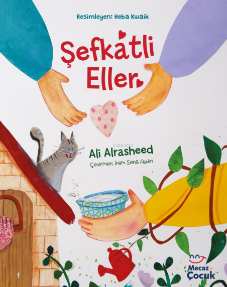 Şefkatli Eller - Ali Alrasheed | Yeni ve İkinci El Ucuz Kitabın Adresi