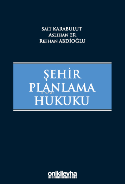 Şehir Planlama Hukuku - Sait Karabulut | Yeni ve İkinci El Ucuz Kitabı