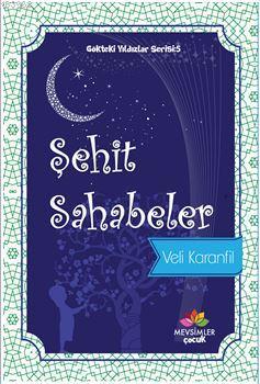 Şehit Sahabeler - Veli Karanfil | Yeni ve İkinci El Ucuz Kitabın Adres