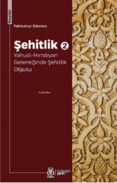 Şehitlik - 2;Yahudi - Hıristiyan Geleneğinde Şehitlik Olgusu - Fatmanu