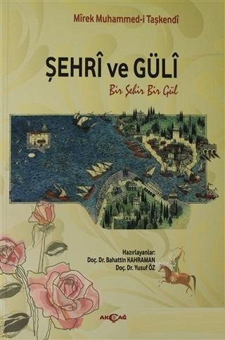 Şehri ve Güli - Mirek Muhammedi Taşkendi | Yeni ve İkinci El Ucuz Kita