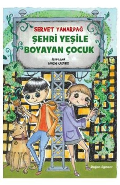 Şehri Yeşile Boyayan Çocuk - Servet Yanardağ | Yeni ve İkinci El Ucuz 