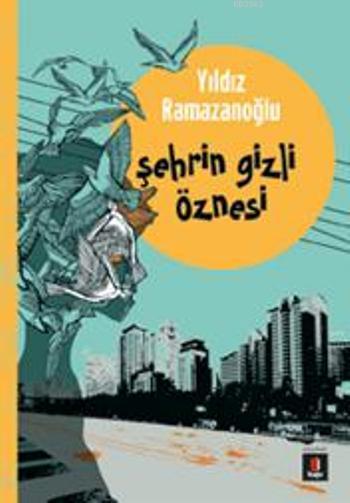 Şehrin Gizli Öznesi - Yıldız Ramazanoğlu | Yeni ve İkinci El Ucuz Kita