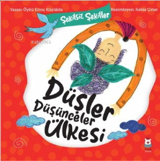 Şekilsiz Şekiller- Düşler Düşünceler Ülkesi - Öykü Erinç Küçüköz | Yen