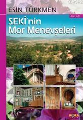 Seki'nin Mor Menevşeleri - Esin Türkmen | Yeni ve İkinci El Ucuz Kitab