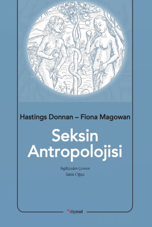 Seksin Antropolojisi - Hastings Donnan | Yeni ve İkinci El Ucuz Kitabı