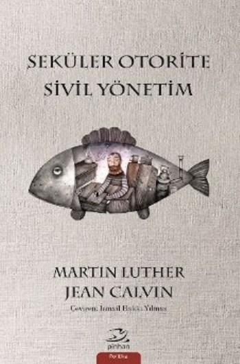 Seküler Otorite Sivil Yönetim - Martin Luther | Yeni ve İkinci El Ucuz