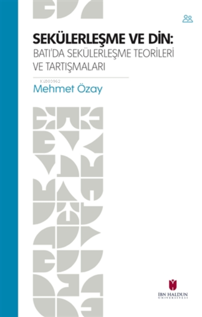 Sekülerleşme ve Din - Mehmet Özay | Yeni ve İkinci El Ucuz Kitabın Adr