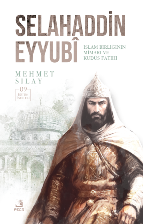 Selahaddin Eyyubî - Mehmet Sılay | Yeni ve İkinci El Ucuz Kitabın Adre