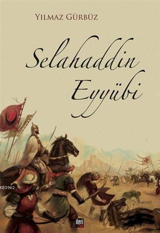 Selahaddin Eyyübi - Yılmaz Gürbüz | Yeni ve İkinci El Ucuz Kitabın Adr