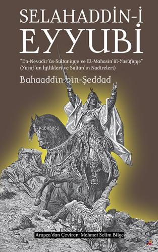 Selahaddin-i Eyyubi - Bahaaddin bin-Şeddad- | Yeni ve İkinci El Ucuz K