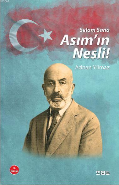 Selam Sana Asım'ın Nesli - Adnan Yılmaz | Yeni ve İkinci El Ucuz Kitab