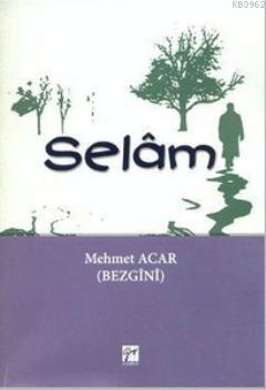 Selam - Mehmet Acar | Yeni ve İkinci El Ucuz Kitabın Adresi